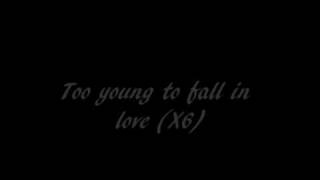 Motley Crue- Too Young to Fall in Love Lyrics