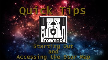 Starmade Quick Tips: Starting Out and Accessing the Star Map