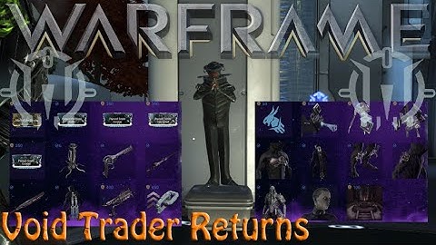 Warframe - Void Traders Returned! 160th Rotation [29th Jan 2021]