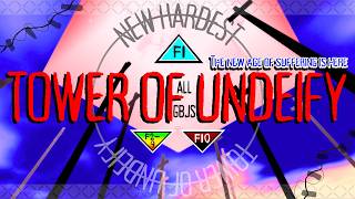 TOWER OF UNDEIFY [NEW HARDEST]