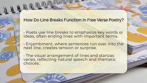 How Do Line Breaks Function In Free Verse Poetry? - Tales And Texts