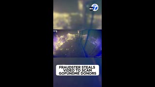 Fraudster steals victim's video to scam GoFundMe donors