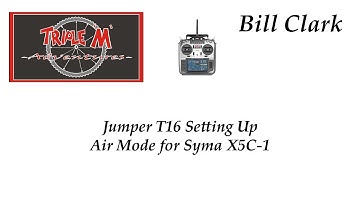 Jumper T16 Setting Up Air Mode for Syma X5C-1