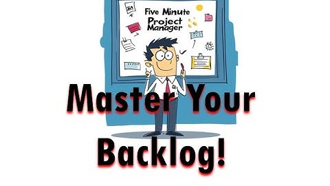 Backlog Refinement: Masterclass How Agile Teams Stay Ahead - Five-Minute PM Episode 56