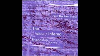 Video thumbnail of "The World/Inferno Friendship Society - Heart Attack '64"