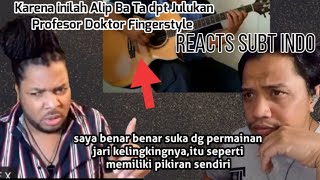 Berkat Skill Jari Kelingking, Alip Ba Ta Dapat Julukan Profesor Doktor Gitar | Reacts Subt Indonesia