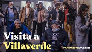 Visitamos Villaverde | La alternativa en camino