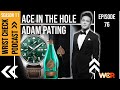 Ace in the hole feat adam pating  episode 76 wrist check pod