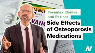 Side Effects of Osteoporosis Medications Like Fosamax, Boniva, and Reclast