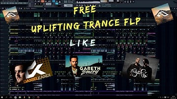 FREE EUPHORIC UPLIFTING TRANCE FLP LIKE GARETH EMERY, ALY & FILA, DANIEL KANDI|| FREE FLP DOWNLOAD