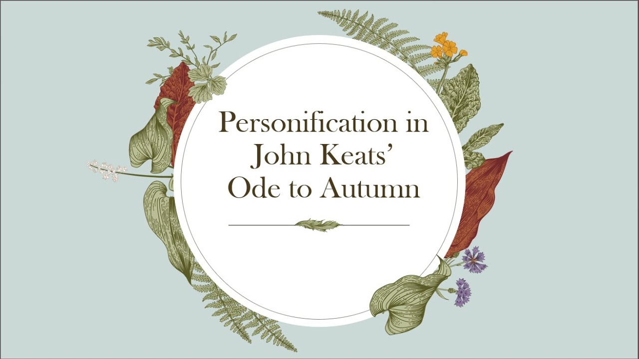 Personification in John Keats' Ode to Autumn