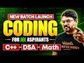 Launching Coding Batch for JEE Aspirants | C++, DSA & Competitive Programming | Harsh Sir