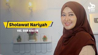 SHOLAWAT NARIYAH Praise Version (Prayer for Relief from Distress) - Dian Agustin | Haqi Official
