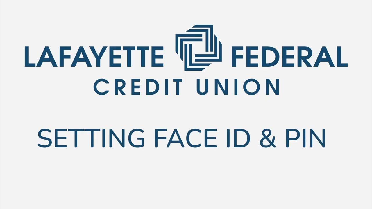 Lafayette Federal's NEW Online Banking Setting Face ID & PIN Login YouTube