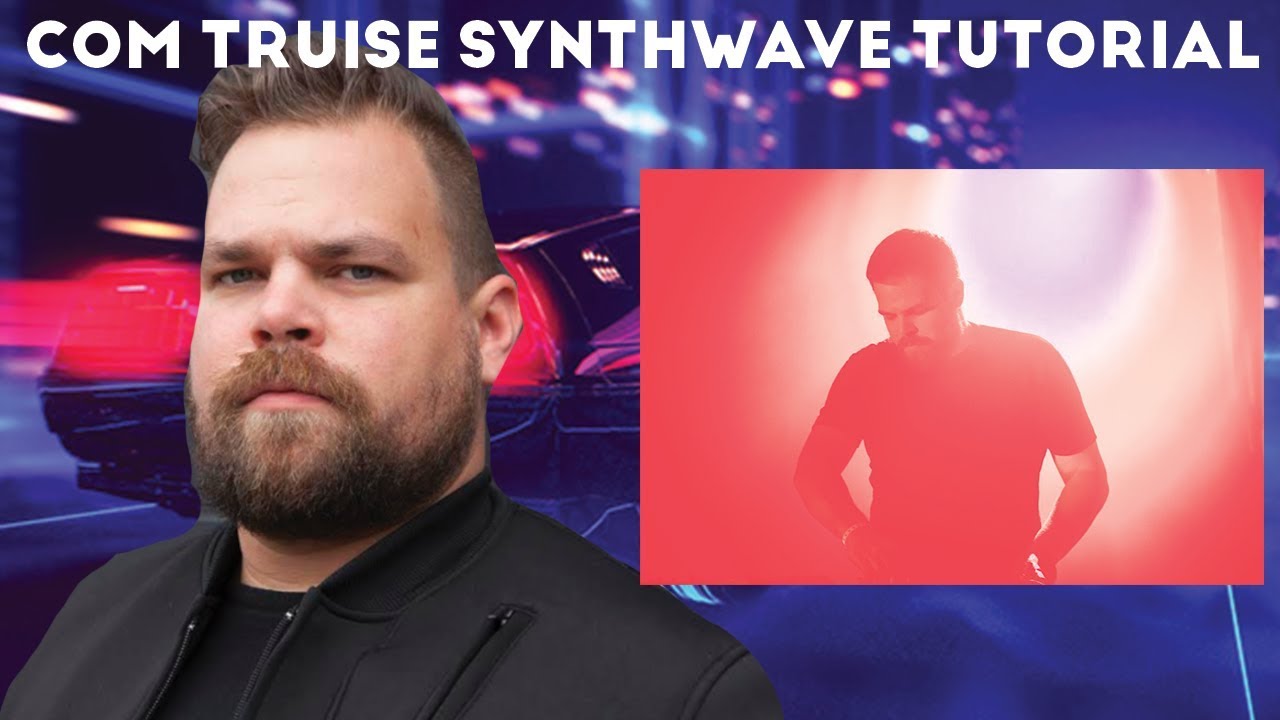 How To Make Synthwave Like Com Truise [+Samples]
