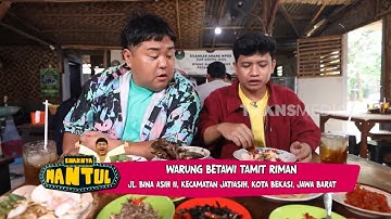 Kenta & Inyonk Kulineran di Warung Betawi Tamit Riman | ENAKNYA MANTUL (18/10/25) Part 3