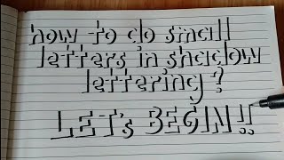 Writing Lowercase/Small Letters in Shadow Lettering | Tutorial | Letters by Angelica