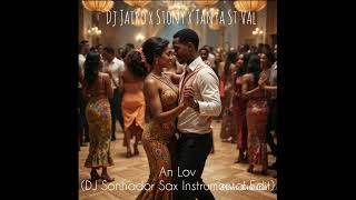 An Lov Dj Sonhador Sax Instrumental Edit 24 ZOUK