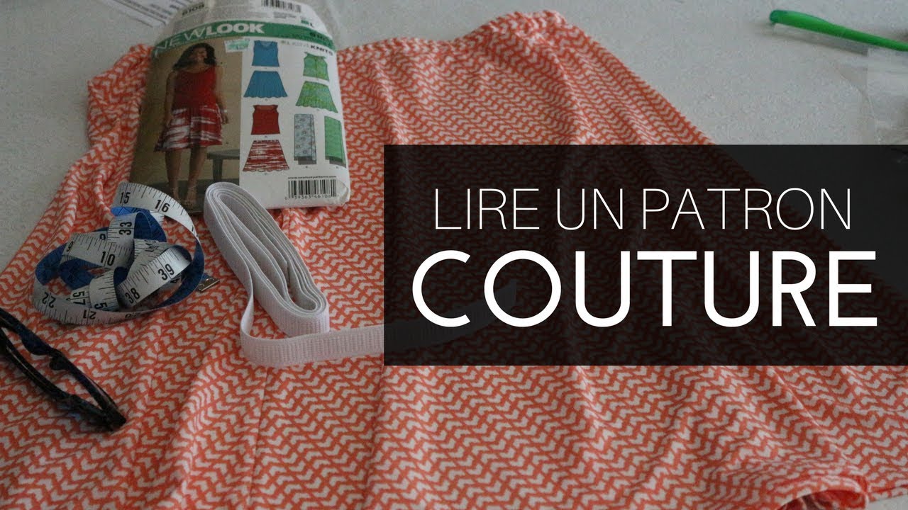 Comment lire un PATRON de COUTURE?