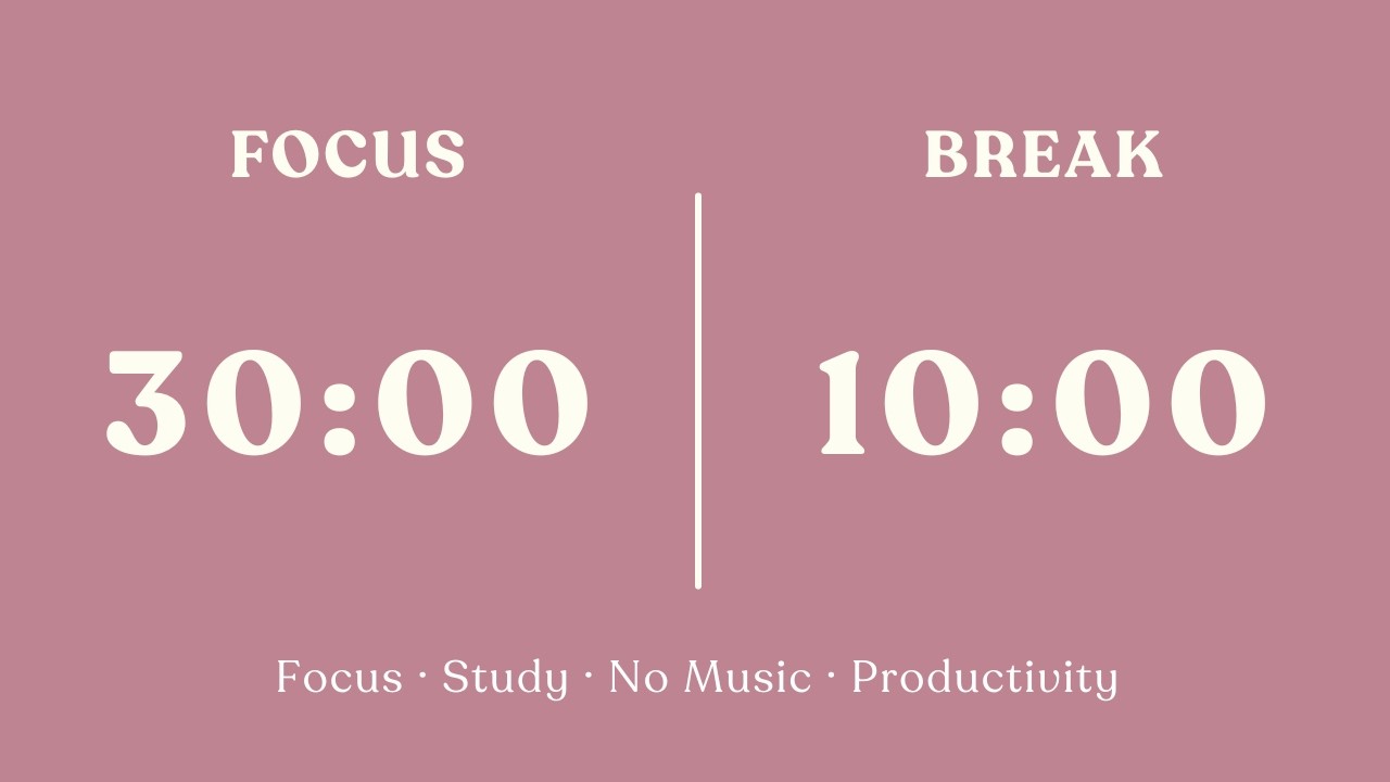 30/10 Pomodoro Timer – 2 Hours Deep Focus Study | No Music | Study With ...