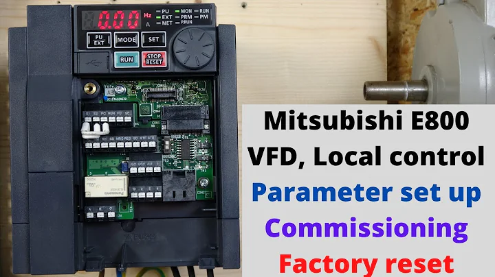 Mitsubishi E800 VFD, local control, parameter set up, commissioning and factory reset. (English)