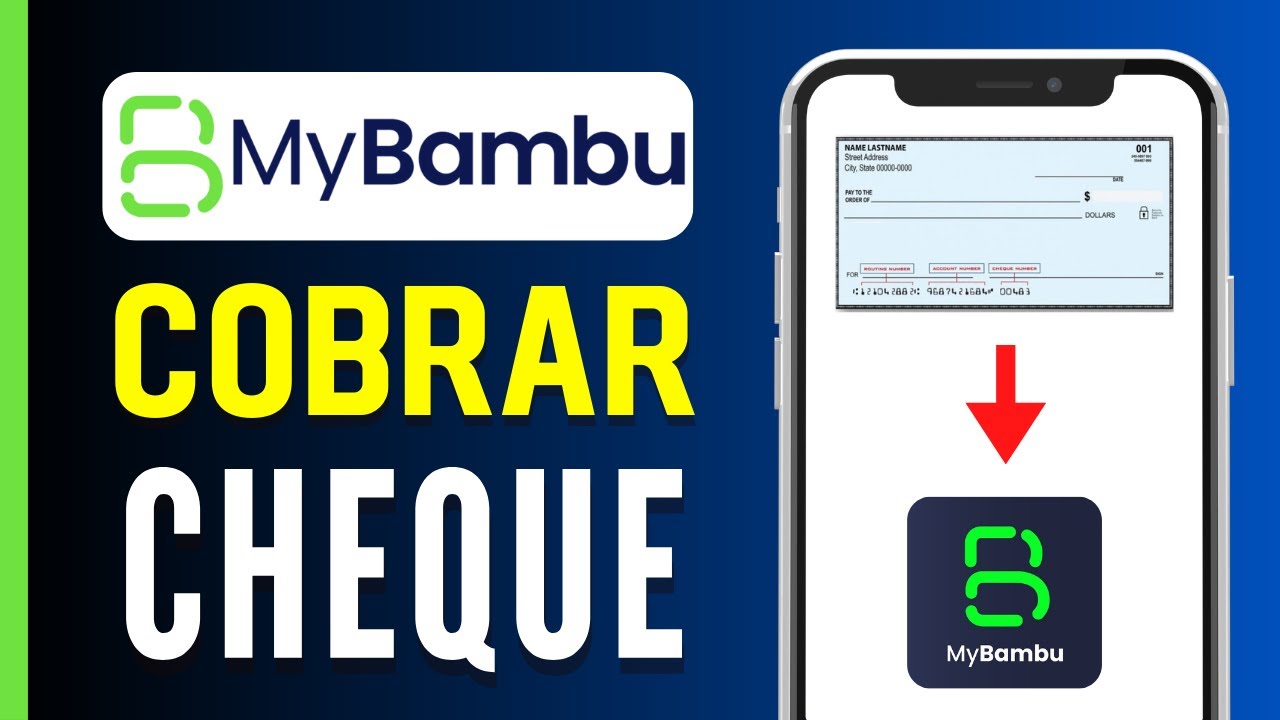 Cómo cobrar un cheque con MyBambu: depósito directo paso a paso