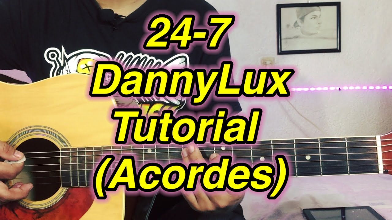 24 7 danny lux