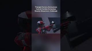 Triangle Factory Announces Hybrid Zombie Extraction Shooter Breachers: Outbreak