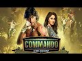 Commando a one man army full movie hindi facts  vidyut jammwal  pooja chopra  jaideep ahlawat