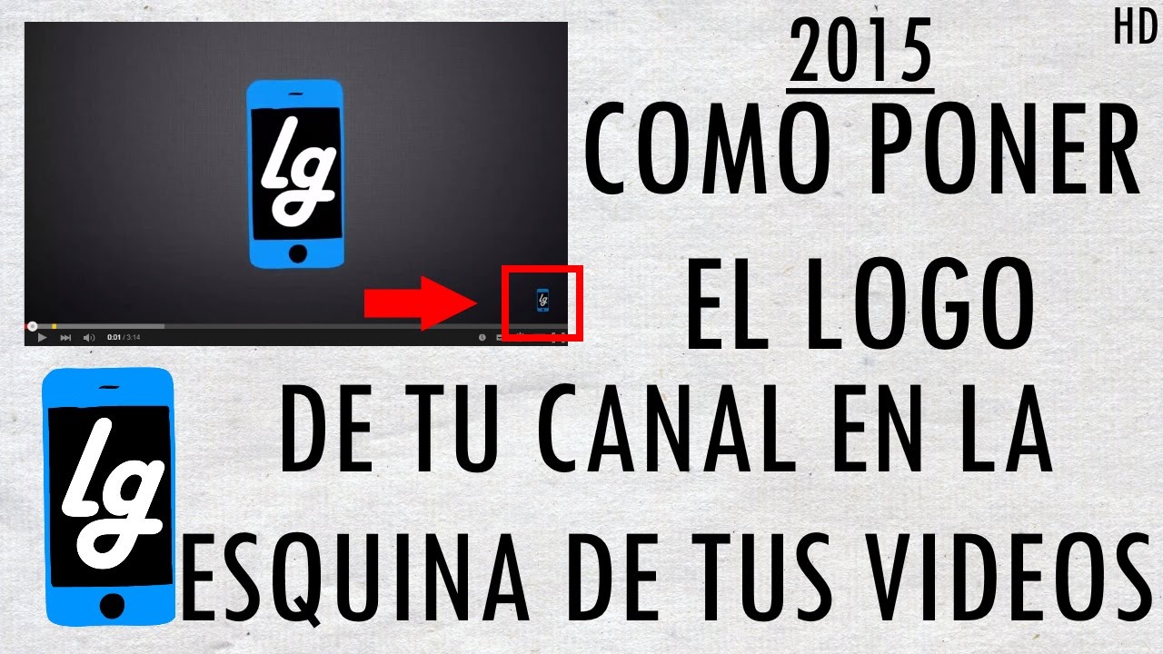 Como Poner El Logo De Tu Canal En La Esquina De Tus Videos 2019 - YouTube
