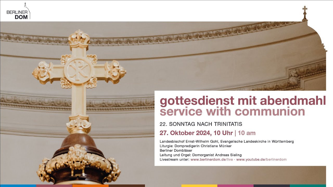 Gottesdienst mit Abendmahl am 22. Sonntag nach Trinitatis, 27. Oktober ...