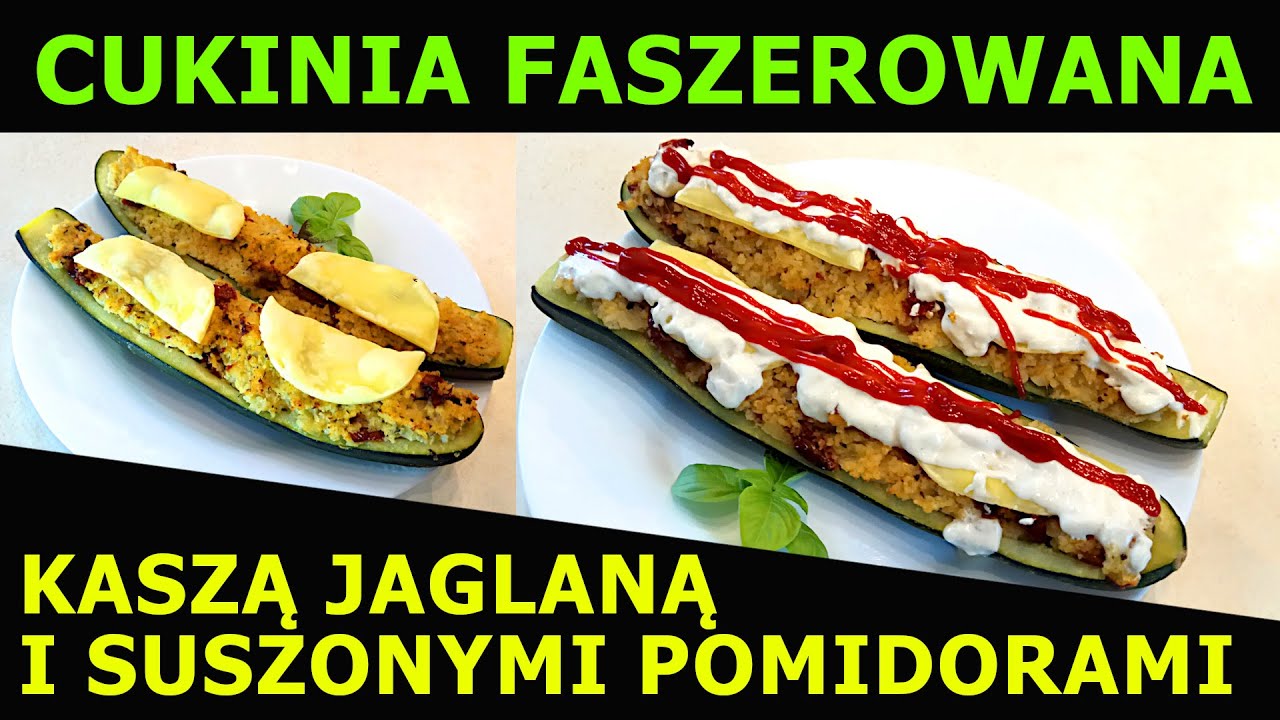080 - Cukinia faszerowana kaszą jaglaną i suszonymi pomidorami -Przepis wegański, czyli dla każdego!