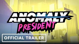 Anomaly President - Official Demo Launch Trailer