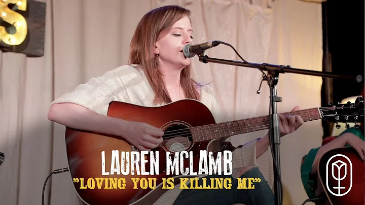 Lauren McLamb - Loving You Is Killing Me