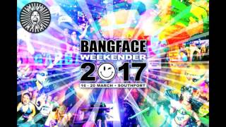 Welfare - Bangface Weekender 2017 Promo Mix