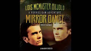 Mirror Dance: A Miles Vorkosigan Adventure - Lois Mcmaster Bujold