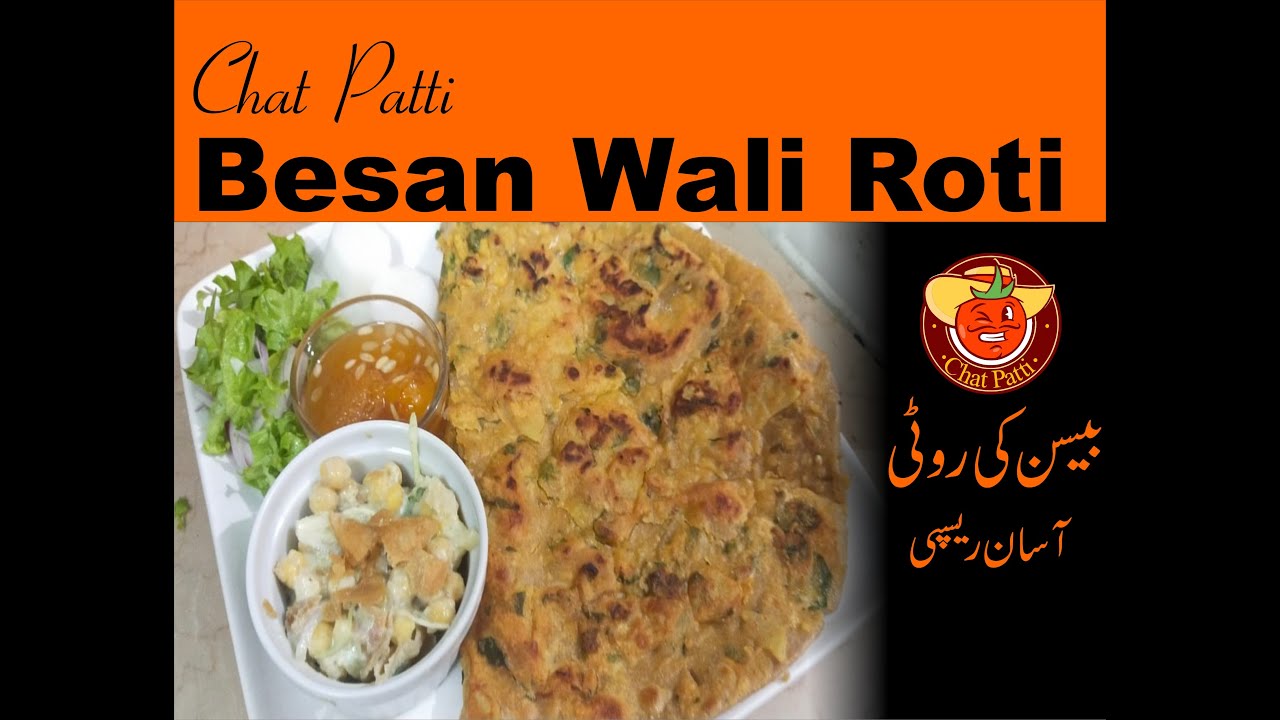 Besan Ki Roti With Chat l besan ki roti recipe By Chat Patti - YouTube