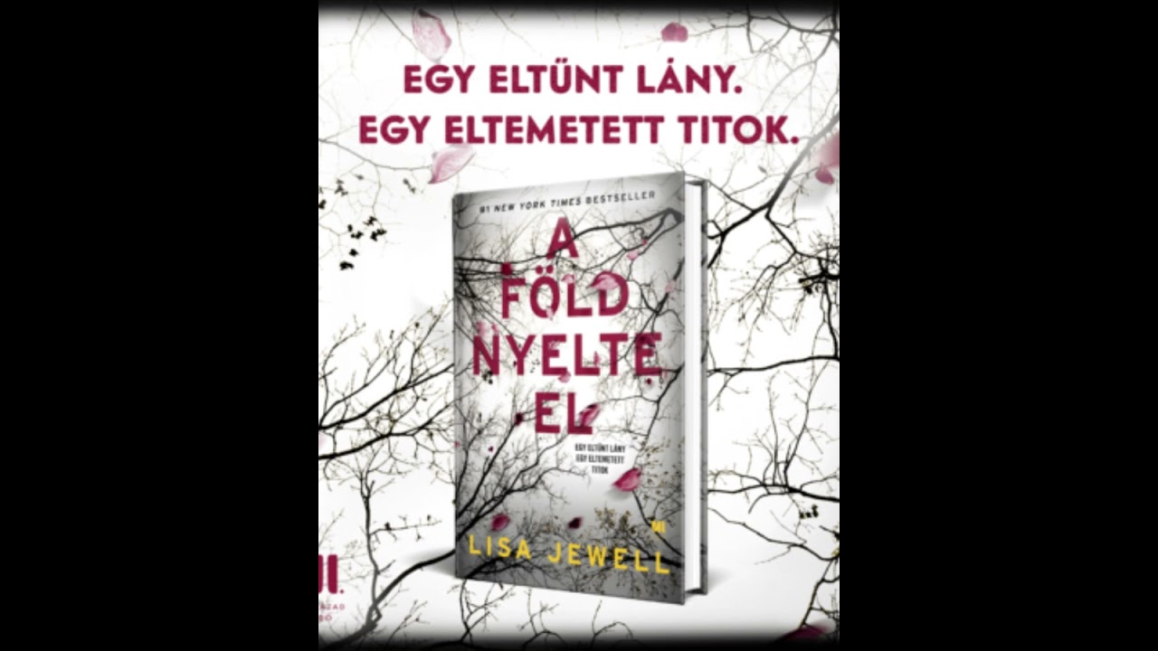 Lisa Jewell:A föld nyelte el 1.