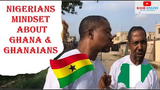 PERCEPTIONS NIGERIANS HAVE ABOUT GHANAIANS AS WHOLE
