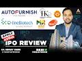 IPO Review | Autofurnish, Bio Medica, Harikanta, Q-Line, M R Maniveni &amp; Punjabi Angithi IPO Analysis