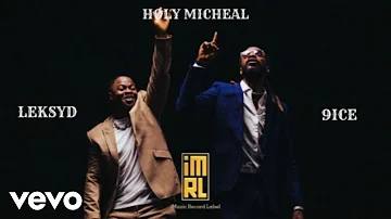 Leksyd - Holy Micheal ft. 9ice