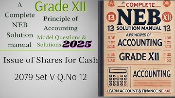 Issue of Shares for Cash Class 12 Principle of Accounting ,  A complete NEB Solution Manual  2081