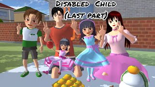 Disabled Child (Last Part) | Sad story | Sakura School Simulator