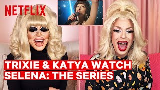 Drag Queens Trixie Mattel \& Katya React to Selena: The Series | I Like to Watch | Netflix