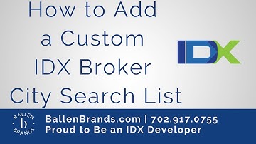 How to Add a Custom IDX Broker City Search List | Ballen Brands