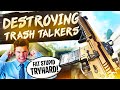 Destroying Trash Talkers