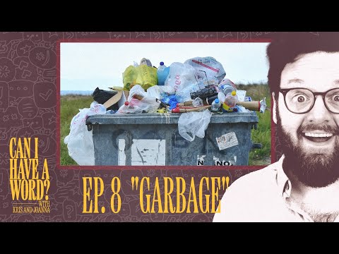 Joanna Deals with SO MUCH Garbage - Can I Have a Word? Podcast