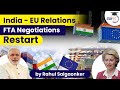 India EU FTA negotiations to continue in September 2022. What to expect from FTA? UPSC