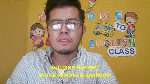 Building Rapport in the Remote Classroom || Video Response || Jorge Luis Perdomo