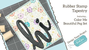 Create your Own Pattern Paper using Color me Beautiful Peg Stamp Set by Rubber Stamp Tapestry